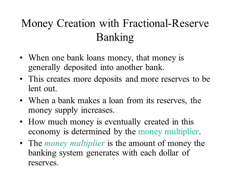 Money Creation with Fractional-Reserve Banking
