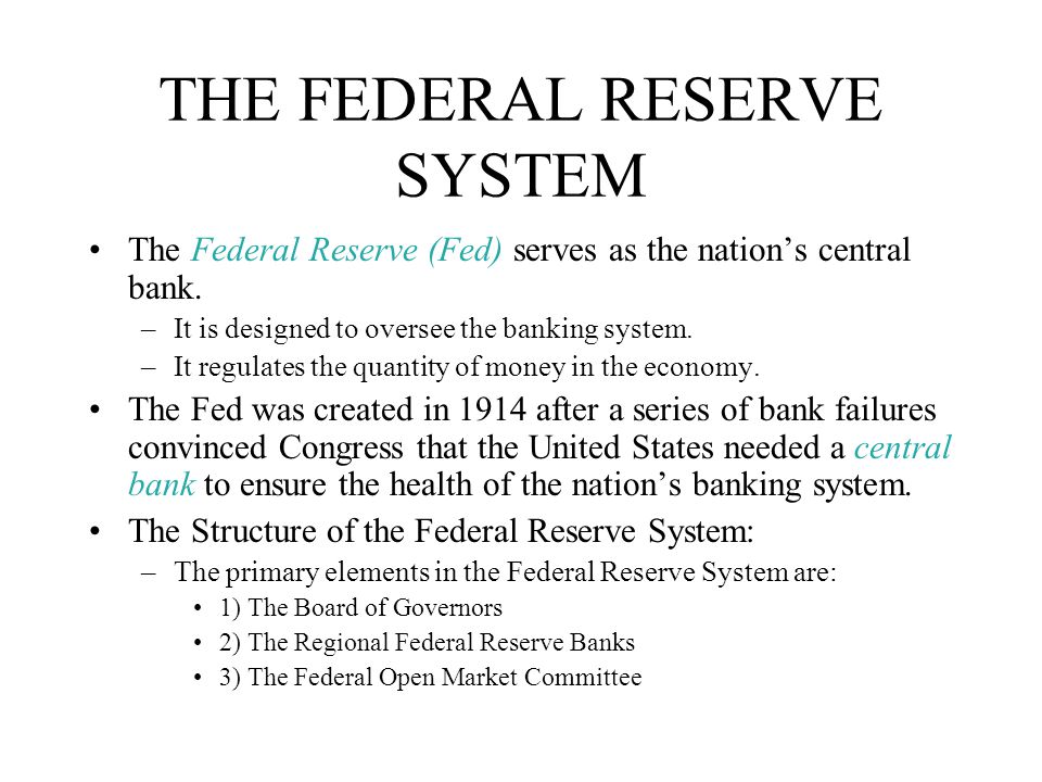 THE FEDERAL RESERVE SYSTEM
