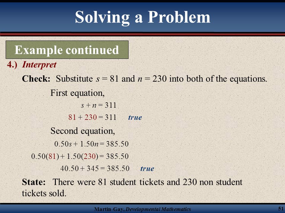 Solving a Problem Example continued 4.) Interpret