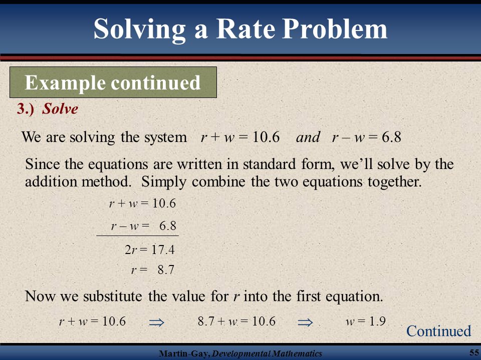 Solving a Rate Problem Example continued 3.) Solve