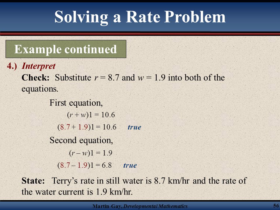 Solving a Rate Problem Example continued 4.) Interpret