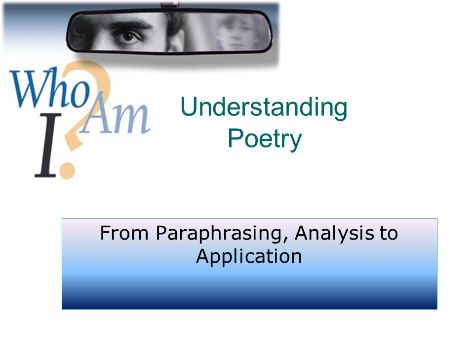 From Paraphrasing, Analysis to Application