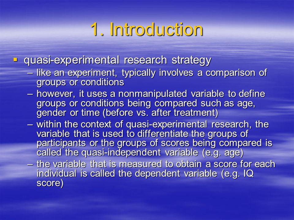 1. Introduction quasi-experimental research strategy