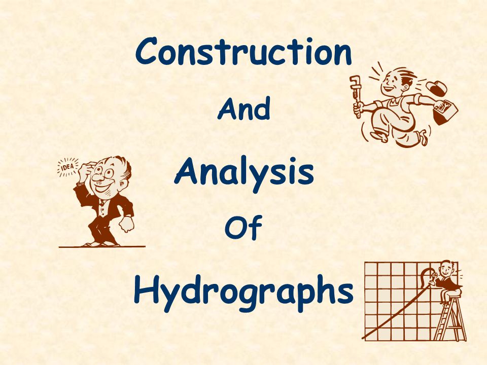 Construction Analysis Hydrographs