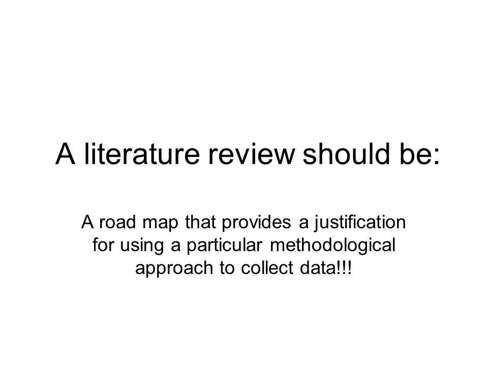 A literature review should be: