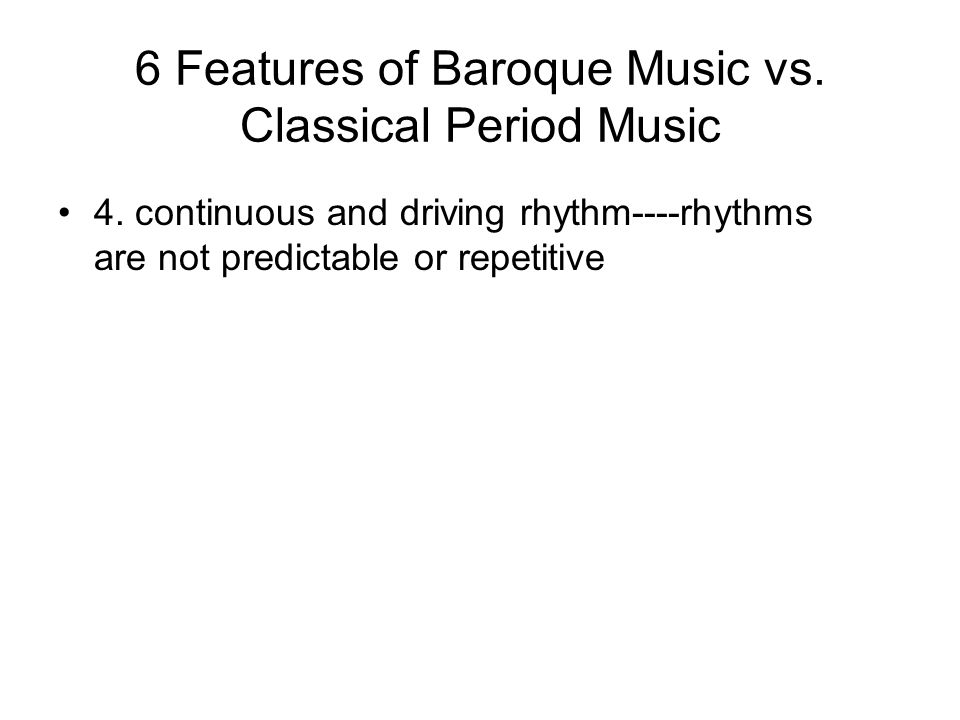 6 Features of Baroque Music vs. Classical Period Music