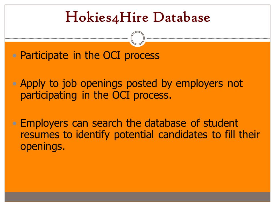 Hokies4Hire Database Participate in the OCI process