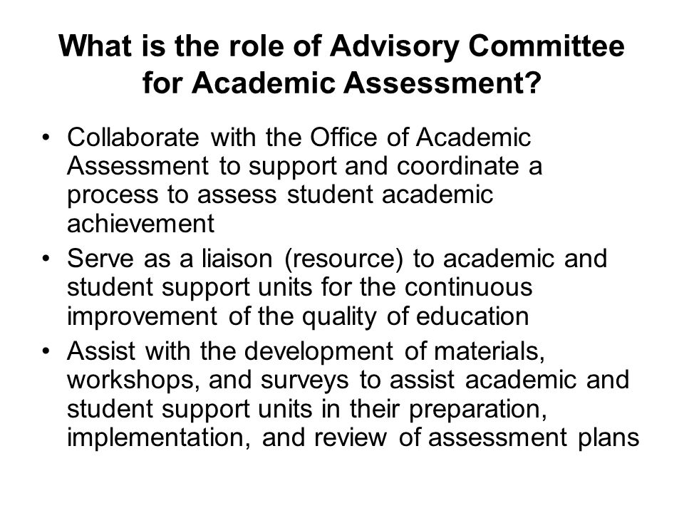 What is the role of Advisory Committee for Academic Assessment