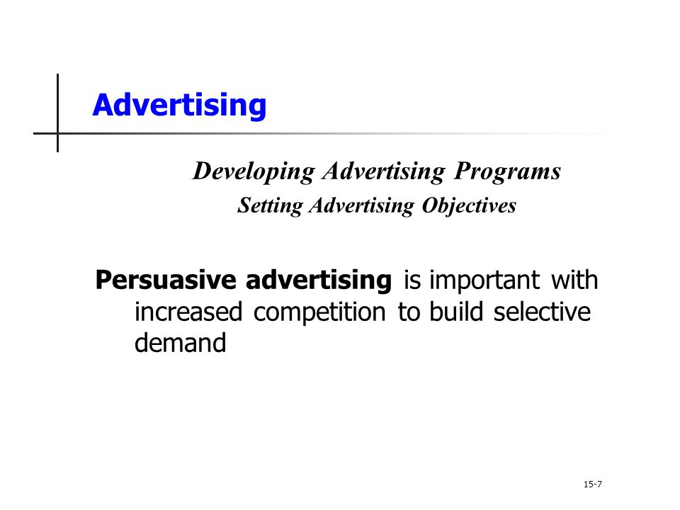 Developing Advertising Programs Setting Advertising Objectives