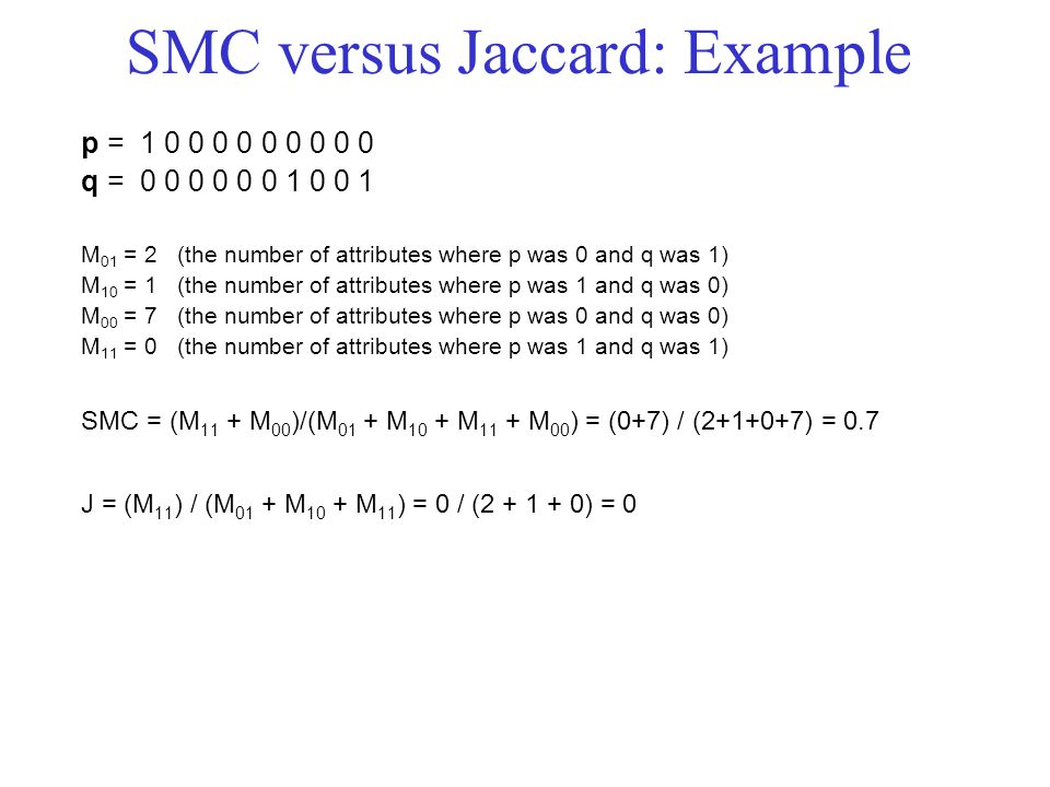 SMC versus Jaccard: Example