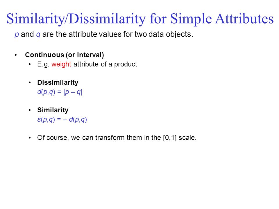 Similarity/Dissimilarity for Simple Attributes