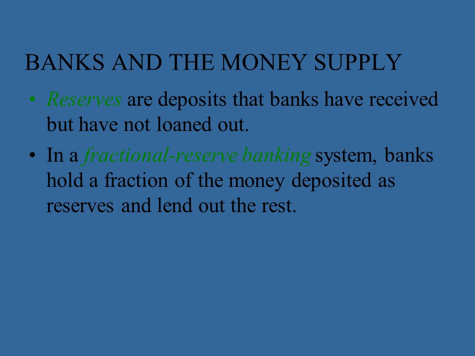 BANKS AND THE MONEY SUPPLY