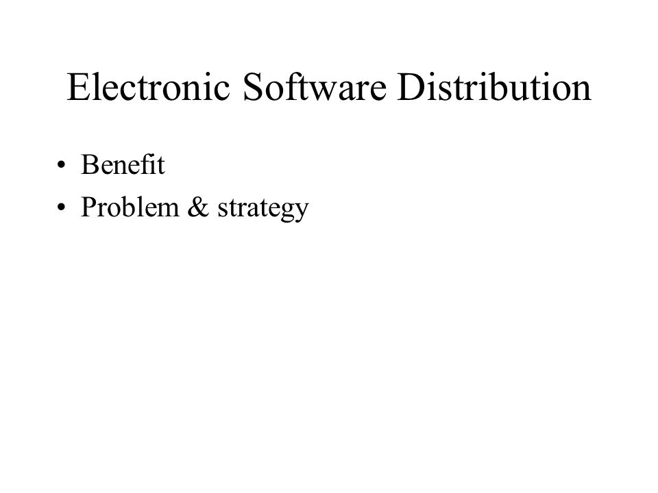 Electronic Software Distribution