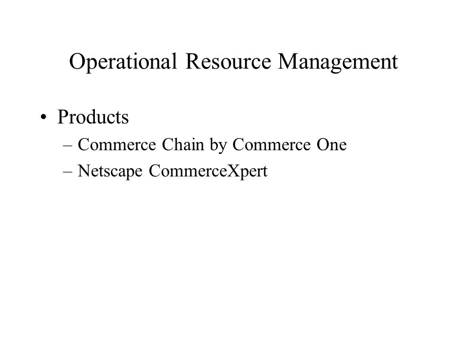 Operational Resource Management