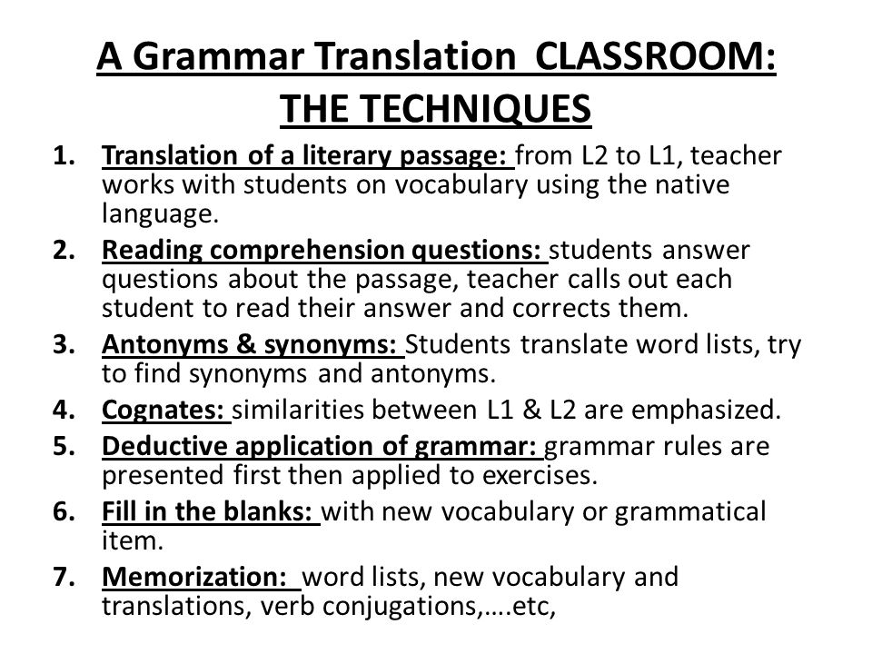 A Grammar Translation CLASSROOM: THE TECHNIQUES