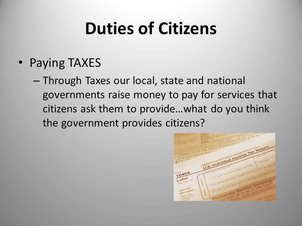 Duties of Citizens Paying TAXES