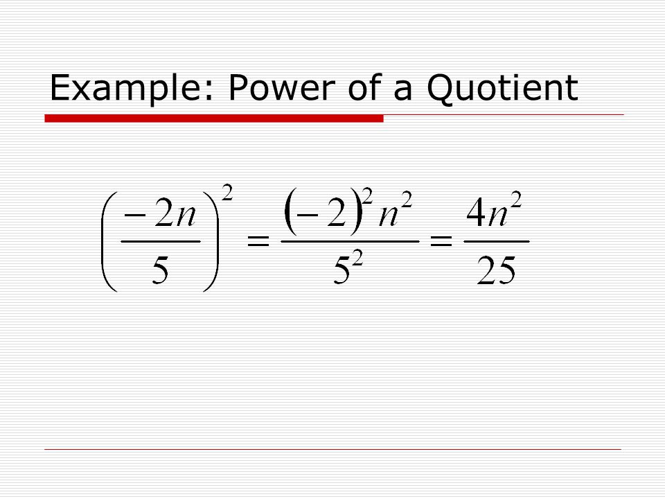 Example: Power of a Quotient