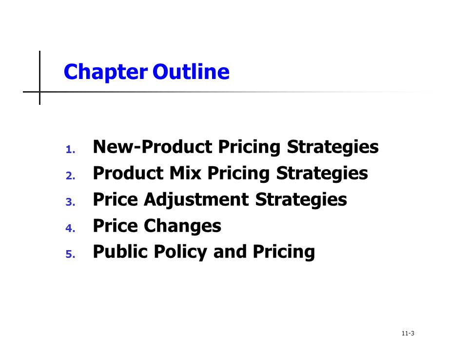 Chapter Outline New-Product Pricing Strategies