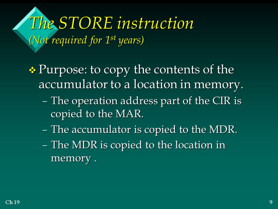The STORE instruction (Not required for 1st years)