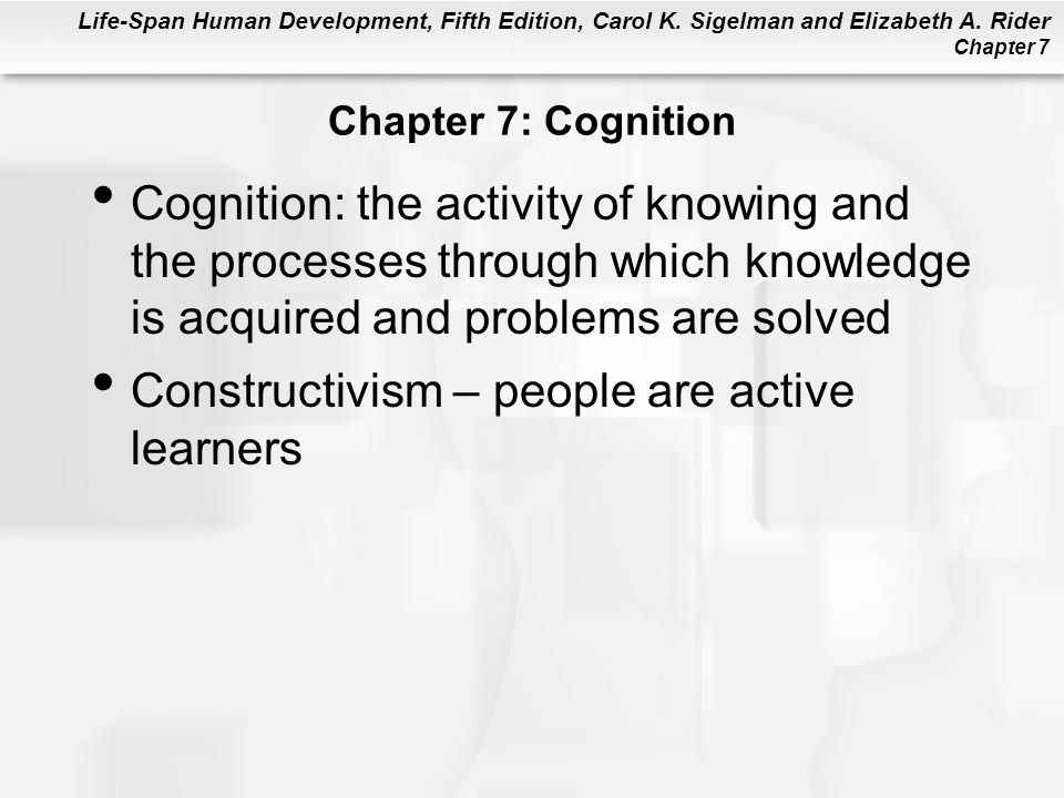 Constructivism – people are active learners