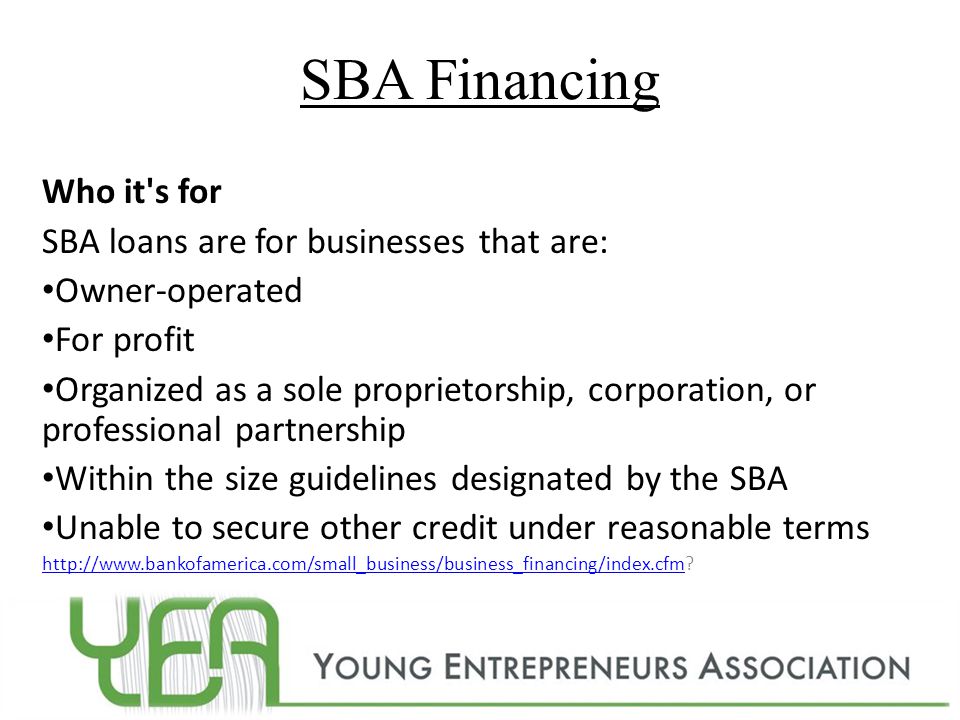 SBA Financing Who it s for SBA loans are for businesses that are: