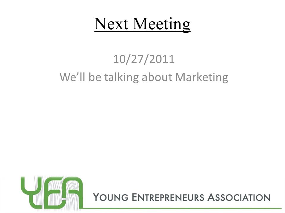 10/27/2011 We’ll be talking about Marketing