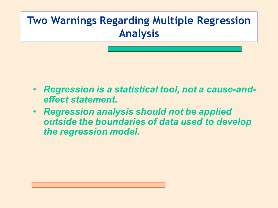 Two Warnings Regarding Multiple Regression Analysis
