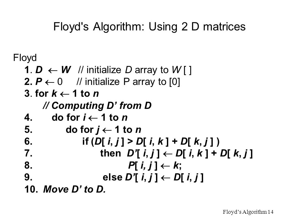 Floyd s Algorithm: Using 2 D matrices