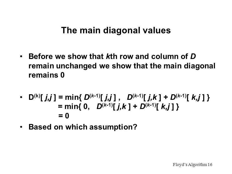 The main diagonal values