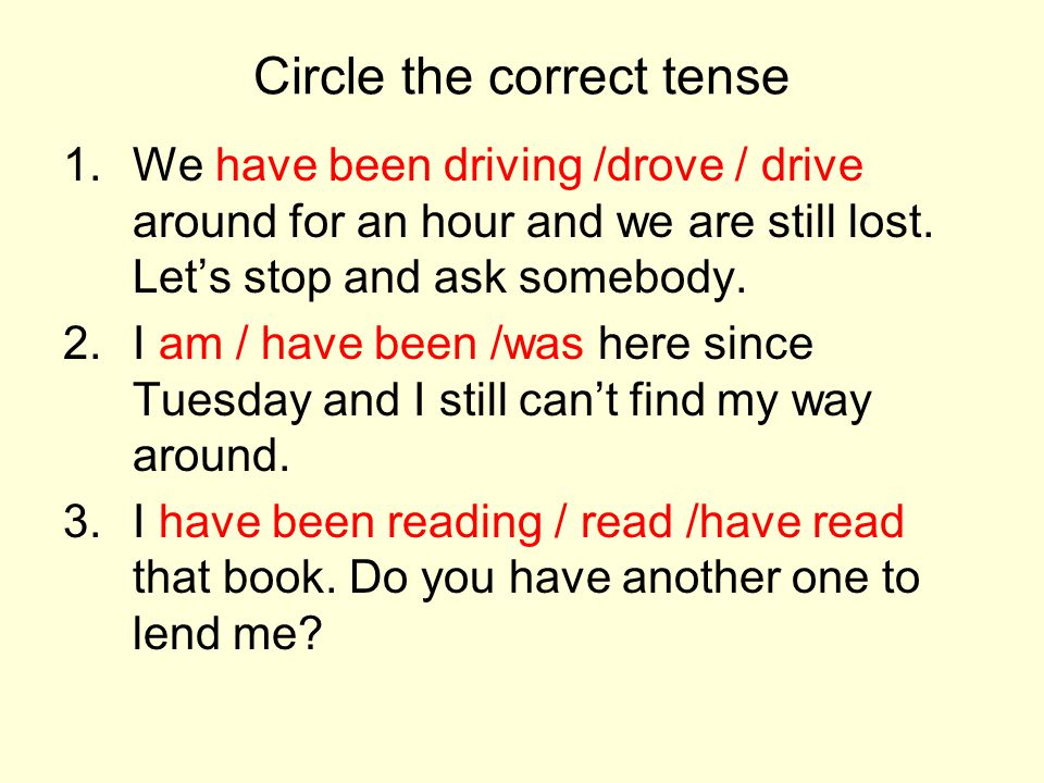 Circle the correct tense