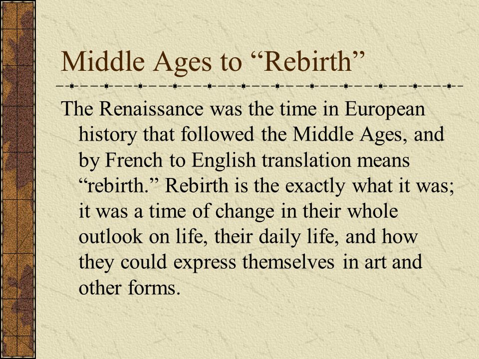 Middle Ages to Rebirth
