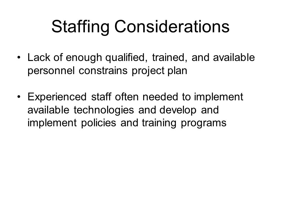 Staffing Considerations