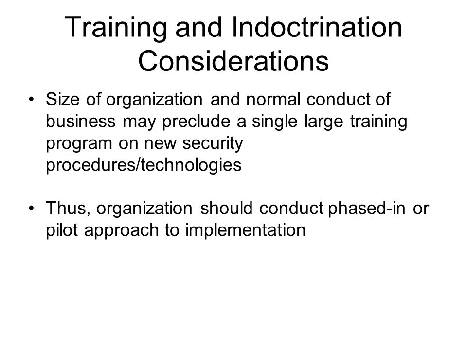 Training and Indoctrination Considerations