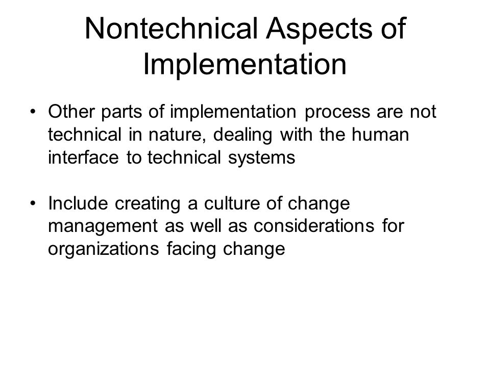 Nontechnical Aspects of Implementation