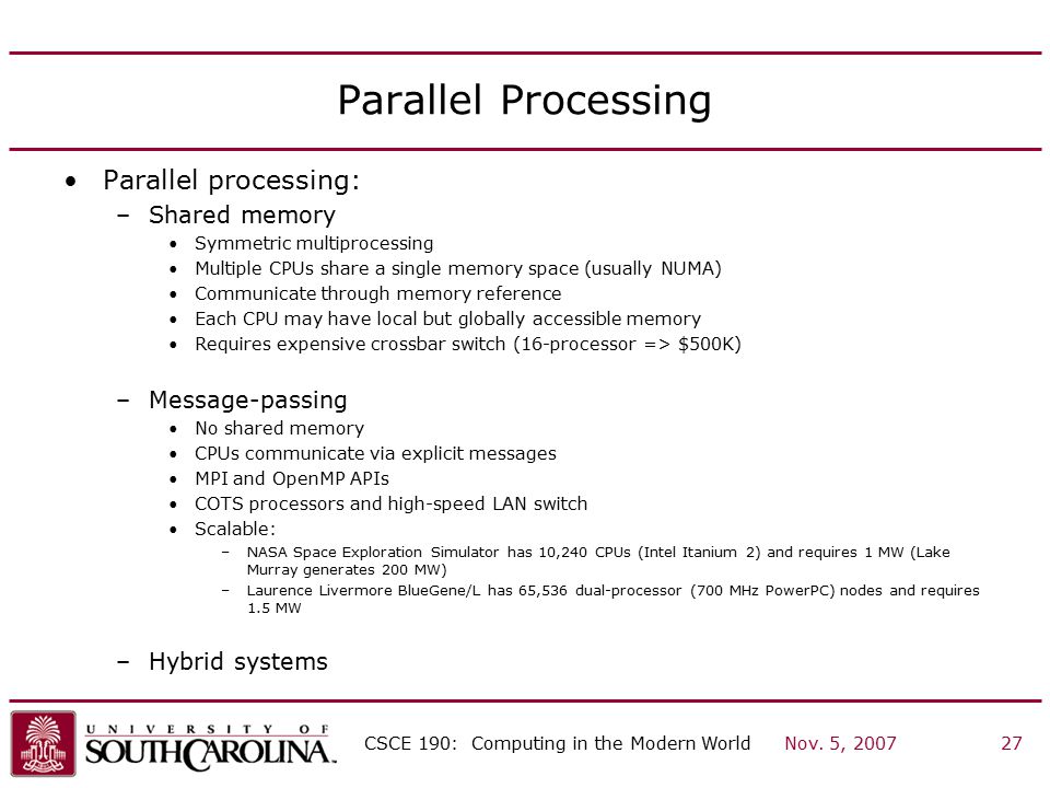 Parallel Processing Parallel processing: Shared memory Message-passing