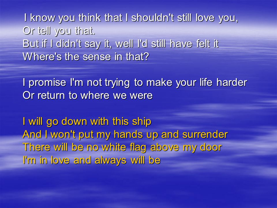 White Flag Performed By Dido Ppt Download