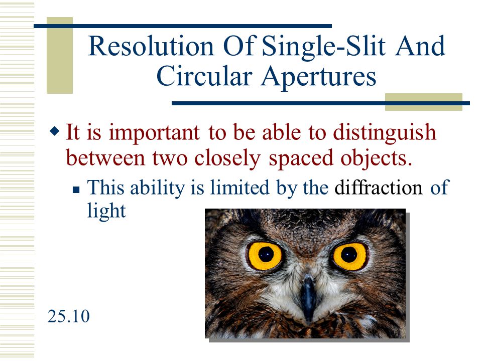 Resolution Of Single-Slit And Circular Apertures