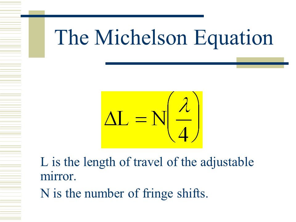 The Michelson Equation