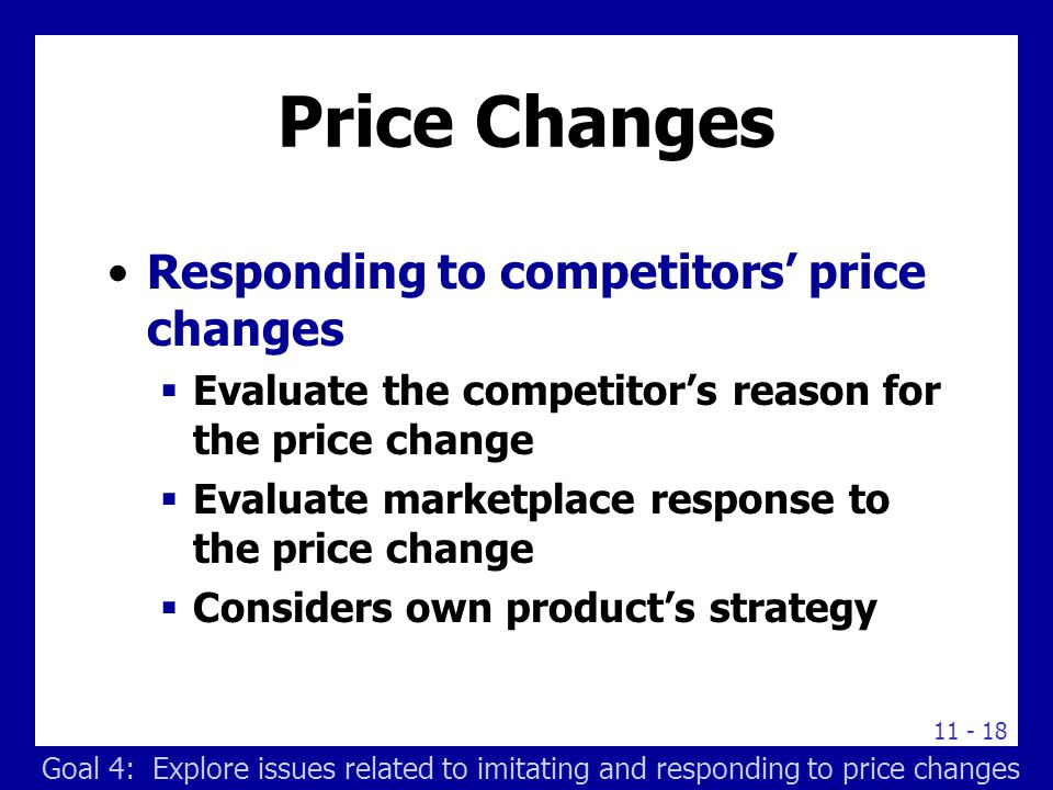 Price Changes Four options in responding to competitors’ price changes