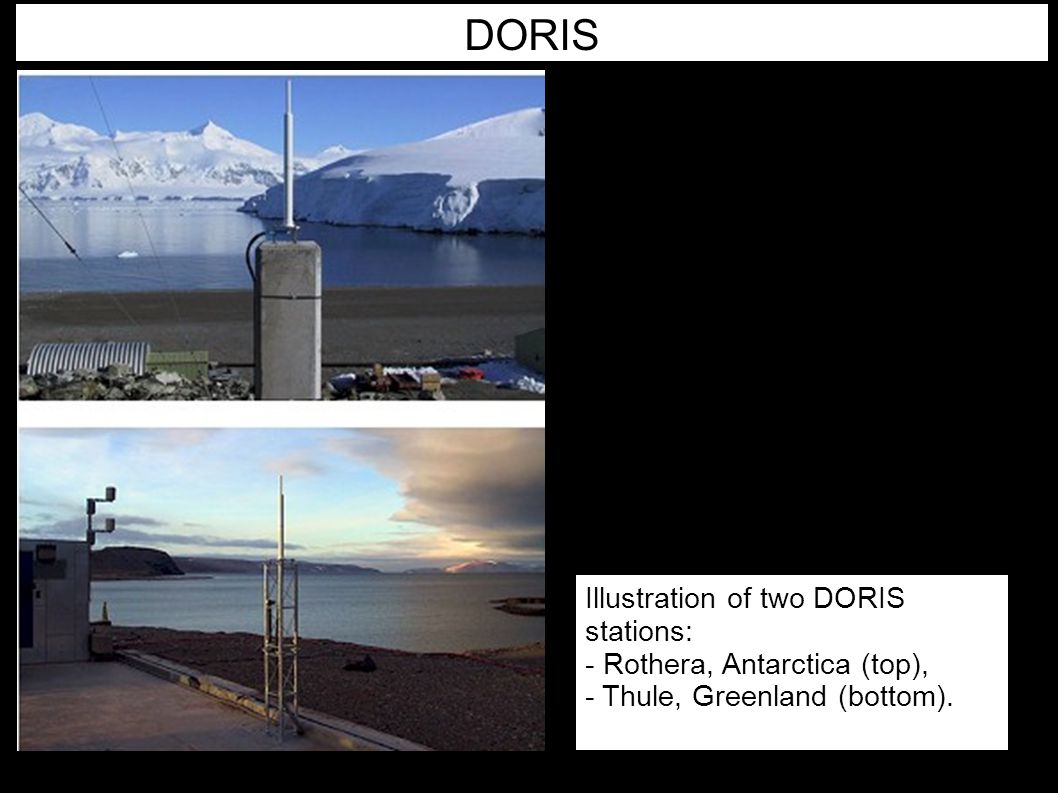 DORIS Illustration of two DORIS stations: - Rothera, Antarctica (top),