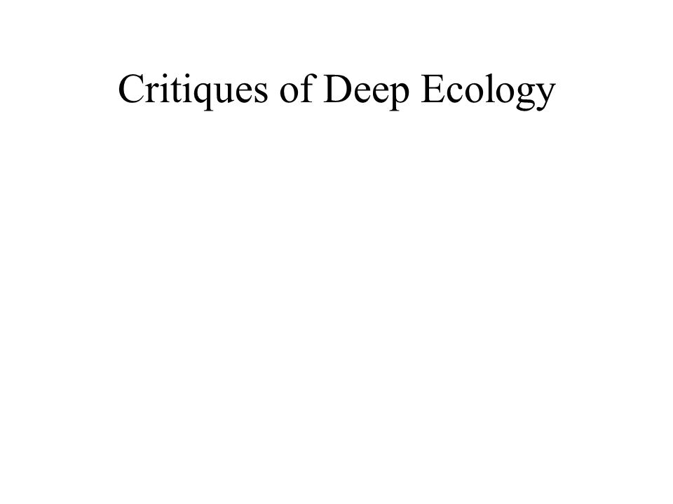 Critiques of Deep Ecology
