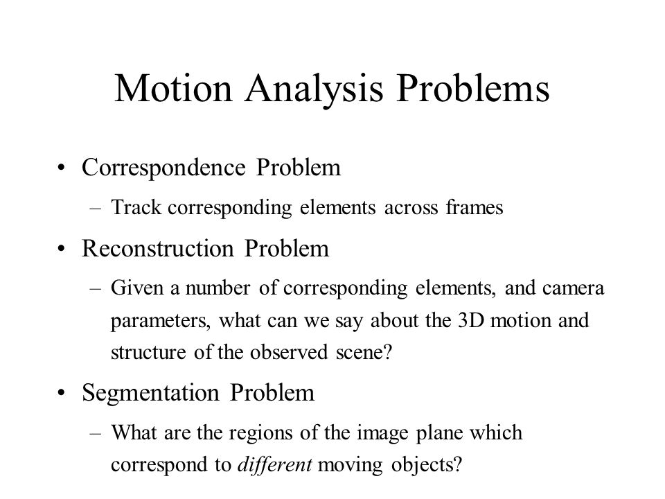 Motion Analysis Problems