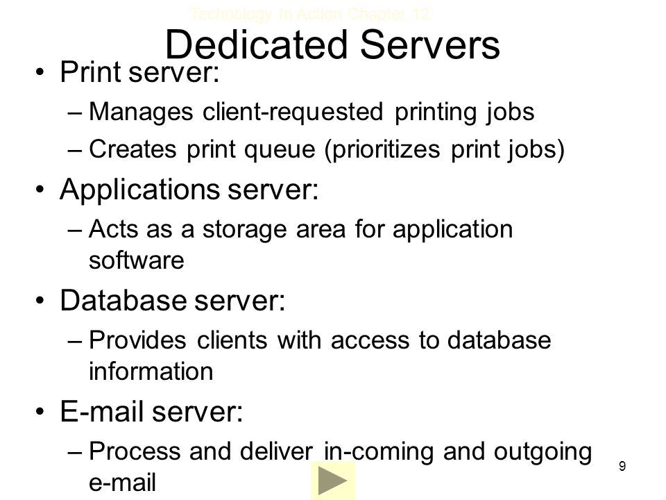 Dedicated Servers Print server: Applications server: Database server: