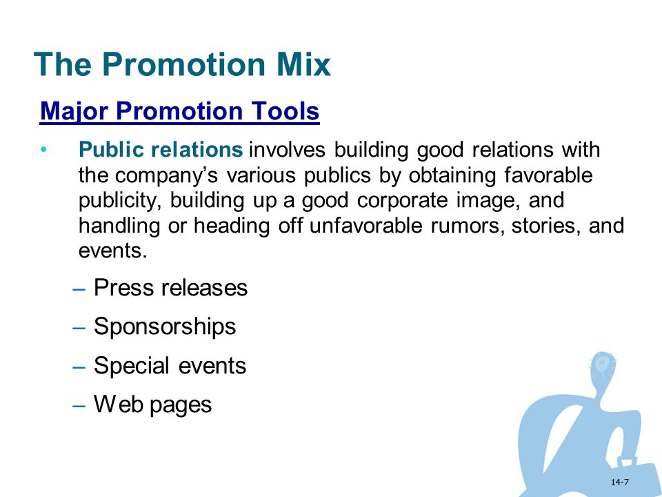The Promotion Mix Major Promotion Tools Press releases Sponsorships