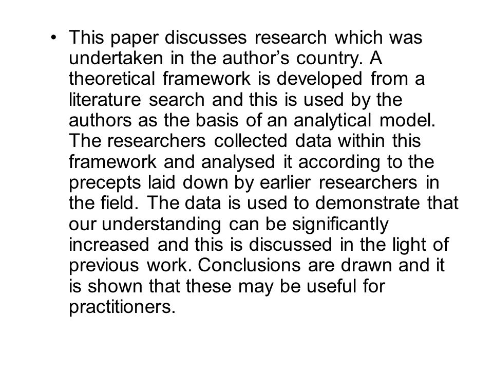 This paper discusses research which was undertaken in the author’s country.