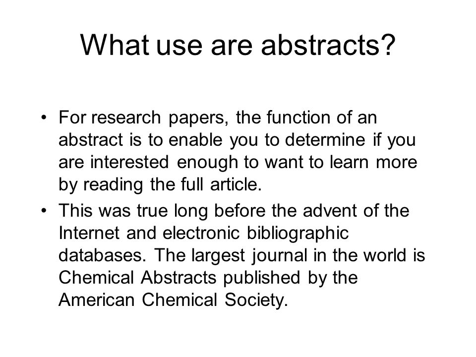 What use are abstracts