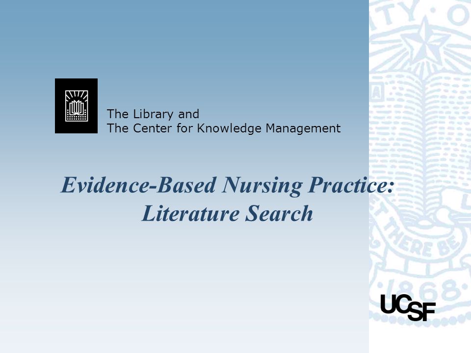 Evidence-Based Nursing Practice: Literature Search