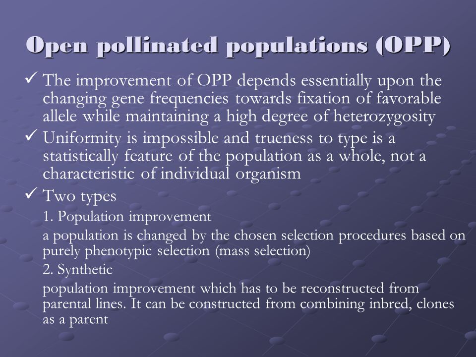 Open pollinated populations (OPP)