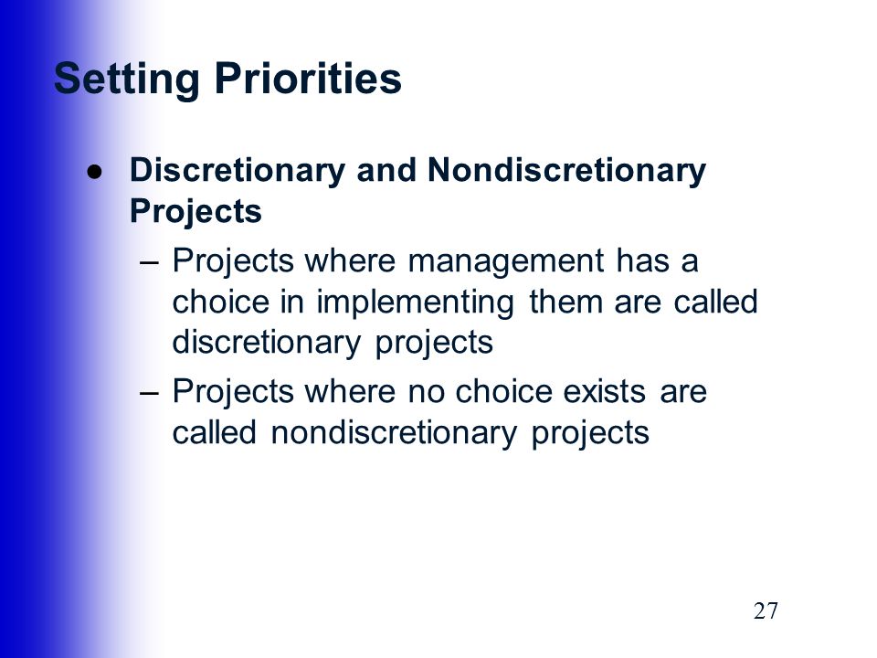 Setting Priorities Discretionary and Nondiscretionary Projects