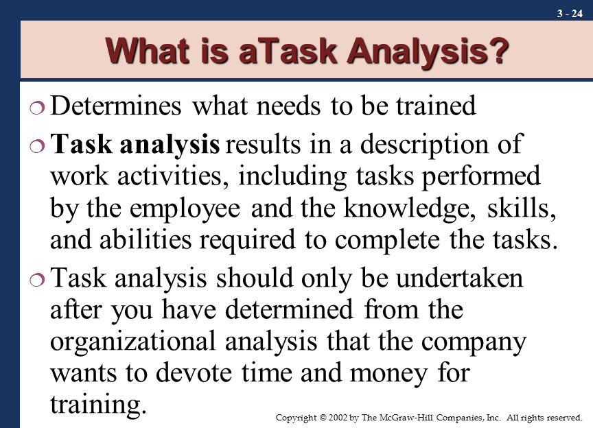 What is aTask Analysis Determines what needs to be trained